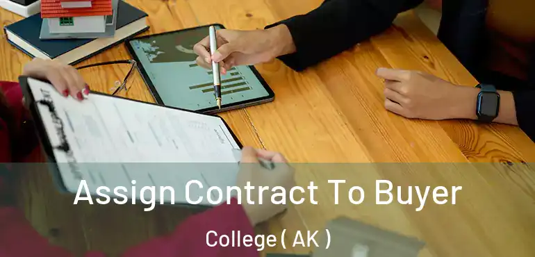 Assign Contract To Buyer College ( AK )