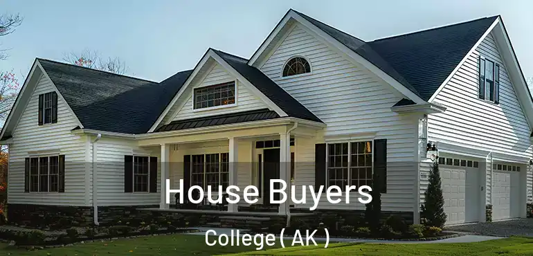  House Buyers College ( AK )