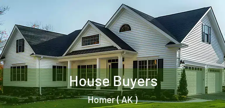  House Buyers Homer ( AK )
