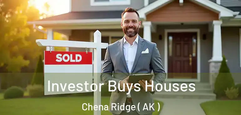  Investor Buys Houses Chena Ridge ( AK )