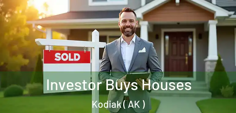  Investor Buys Houses Kodiak ( AK )