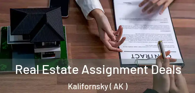  Real Estate Assignment Deals Kalifornsky ( AK )