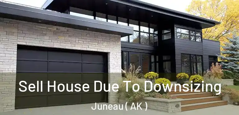  Sell House Due To Downsizing Juneau ( AK )