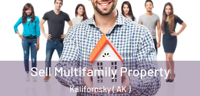  Sell Multifamily Property Kalifornsky ( AK )
