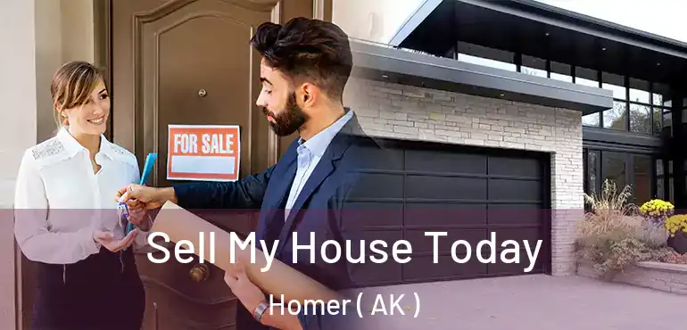  Sell My House Today Homer ( AK )