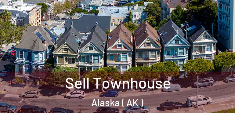  Sell Townhouse Alaska ( AK )