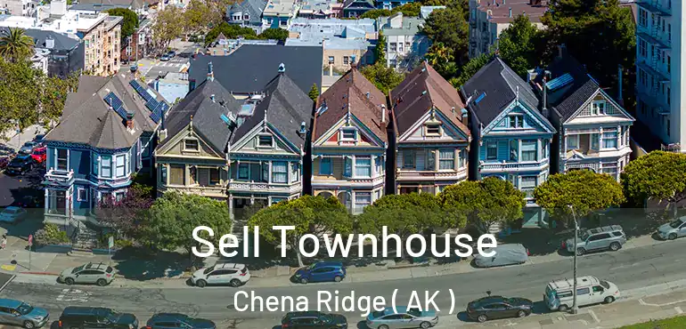  Sell Townhouse Chena Ridge ( AK )