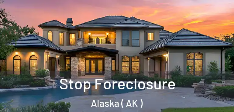Stop Foreclosure Alaska ( AK )