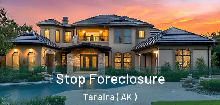 Stop Foreclosure Tanaina ( AK )
