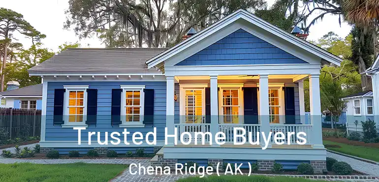  Trusted Home Buyers Chena Ridge ( AK )